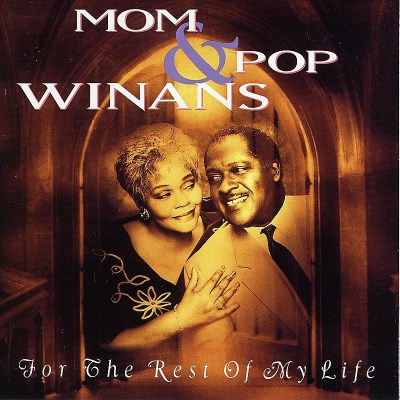 Mom & Pop Winans/For The Rest Of My Life